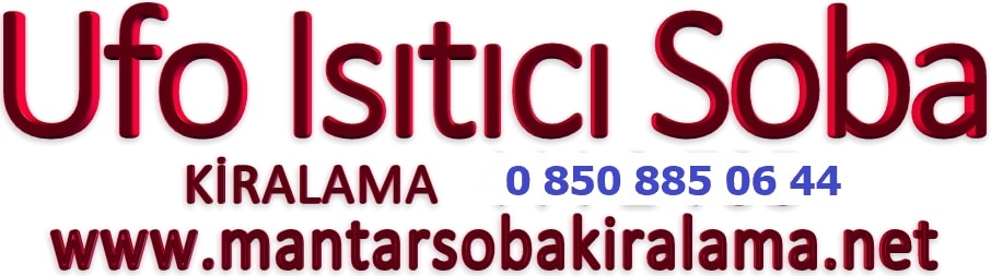 ufo ısıtıcı soba kiralama